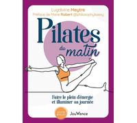 Pilates du matin: Faire le plein d'énergie et illuminer sa journée