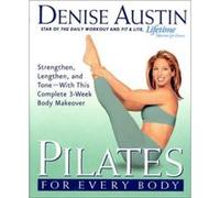 Pilates for Every Body Denise Austin (Auteur)