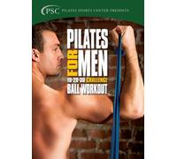 Pilates for Men: Volume 3: Challenge Ball Workout