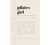 Pilates Girl Notebook: Lined Journal for Pilates Lovers | 120 Pages for Notes, Goals, and Class Reflections | Perfect Birthday or Christmas Gift