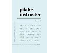Pilates Instructor Notebook: Lined Journal for Class Planning, Client Tracking, and Workout Notes | Perfect Gift for Pilates Teachers