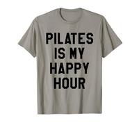 Pilates is My Happy Gym Hour Women Girls Do Pilates Sayings T-Shirt