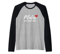 Pilates is My Happy Hour Stress Relief Manche Raglan