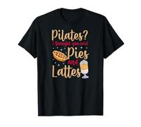 Pilates, Je pensais Que tu avais Dit tartes et Lattes T-Shirt