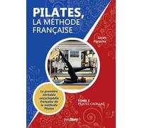 Pilates, la méthode française Tome 3 - Pilates Cadillac - Sarah Portiche - Youstory Eds - broché - Guide