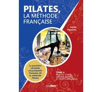 Pilates, la méthode française Tome 4 - Pilates Chair, Ladder Barrel et Petits appareils - Sarah Portiche - Youstory Eds - broché - Guide