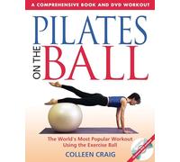 Pilates on the Ball: A Comprehensive Book and DVD Workout