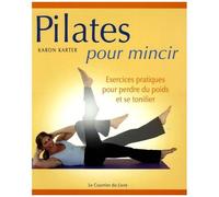 Pilates Pour Mincir - Exercices Modérés Pour Perdre Du Poids Et Se Tonifier