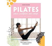 Pilates Pour Sculpter Son Corps