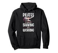 Pilates : si Vous secouez, ça Marche Sweat à Capuche