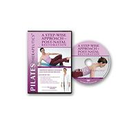 Pilates Therapeutics® A Step-Wise Approach to Post-Natal Restoration