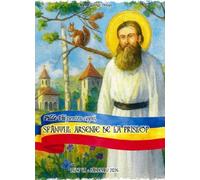 Pilde Vii pentru copii, Sfantul Arsenie de la Prislop - Marcel-George Dologa, Editie in limba romana