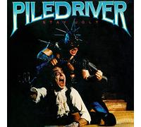 Piledriver - Stay Ugly