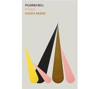 Pilgrim Bell by Kaveh Akbar Kaveh Akbar (Auteur)