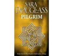 Pilgrim by Sara Douglass Paperback Book Douglass, Sara (Auteur)