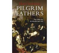 Pilgrim Fathers: de reis van de Mayflower, 1620