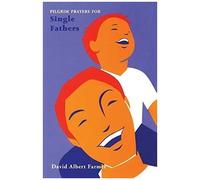 Pilgrim Prayers For Single Fathers