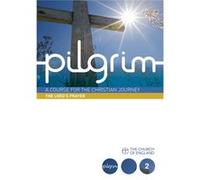 Pilgrim: The Lord's Prayer: Book 2 (Follow Stage) (Pilgrim Course) Atwell, Robert (Auteur)