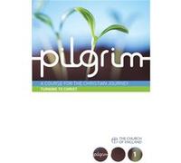 Pilgrim: Turning to Christ: Follow Stage Book 1 (Pilgrim Course) Atwell, Robert (Auteur)