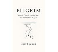Pilgrim: Why the church lost its way, and how to find it again