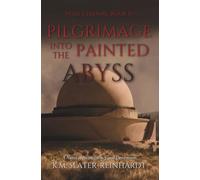 Pilgrimage into the Painted Abyss