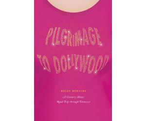 Pilgrimage to Dollywood: A Country Music Road Trip through Tennessee