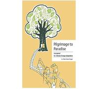 Pilgrimage To Paradise: A Proposal For Climate Change Adaptation