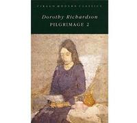 Pilgrimage Two: v. 2 (VMC) Richardson, Dorothy (Auteur)