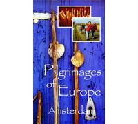 Pilgrimages of Europe: Netherlands Amsterdam [VHS]