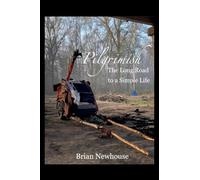 Pilgrimish: The Long Road to a Simple Life
