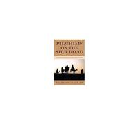 Pilgrims On The Silk Road