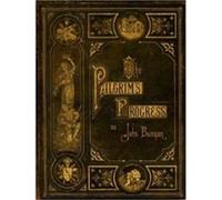 Pilgrims Progress by John Bunyan John Bunyan (Auteur)
