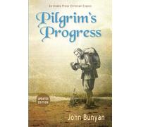 Pilgrim's Progress: Updated, Modern English. More than 100 Illustrations. Parts 1 & 2 (Christiana's Journey)