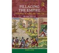 Pillaging the Empire by Robert M. Levine Kris Lane, (Auteur)