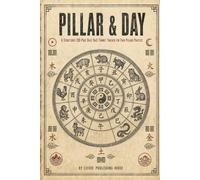 Pillar & Day: A Structured 200-Page Daily BaZi Transit Tracker for Four Pillars Practice