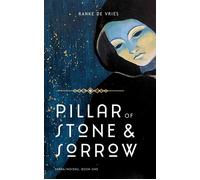 Pillar of Stone and Sorrow - Ranke de Vries - Forgotten Scholar Press - ebook (ePub) - Livre