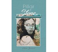 Pillar Of Stone: Words That Changed My Life Forever