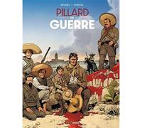 Pillard de guerre - histoire complète Philippe Pelaez (Auteur), Francis Porcel (Dessinateur)