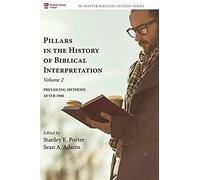 Pillars In The History Of Biblical Interpretation, Volume 2