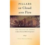 Pillars of Cloud and Fire by Herbert Robinson Marbury Herbert Robinson Marbury (Auteur)