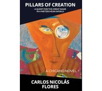 Pillars of Creation: A Quest for the Great Name in a Nietzschean World