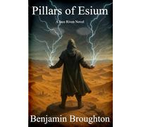Pillars of Esium: A Jace Riven Novel