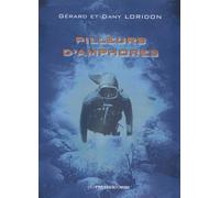 Pilleurs d'amphores - LORIDON Gérard et Da - Presses Du Midi - broché - Roman