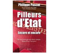 Pilleurs D'etat - Encore Et Encore