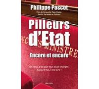 Pilleurs d'État - Encore et encore Philippe Pascot (Auteur)