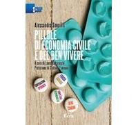 Pillole Di Economia Civile E Del Ben Vivere