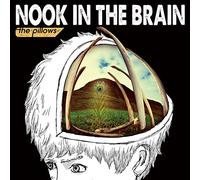 PILLOWS - Nook In The Brain