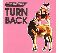 PILLOWS - Turn Back (Japan Version) [DE Import]