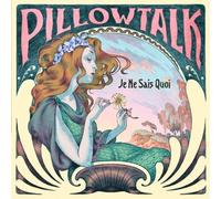 Pillowtalk – Je Ne Sais Quoi – CD – Import