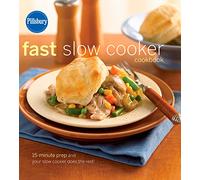 Pillsbury Fast Slow Cooker Cookbook